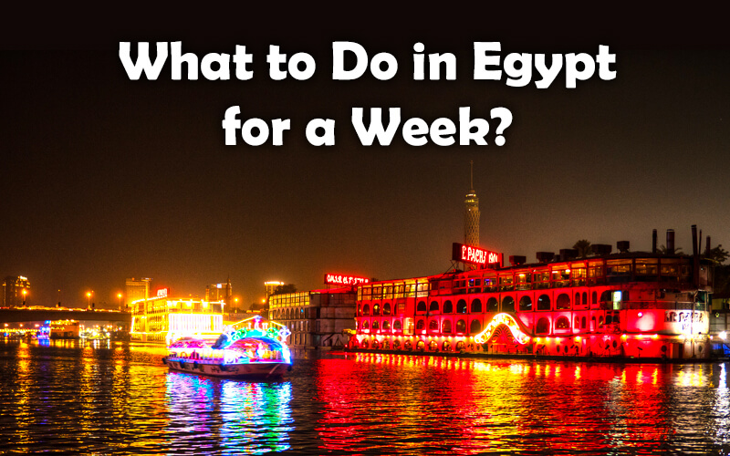 Egypt Itinerary 7 Days